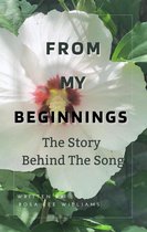 From My Beginnings The Story Behind The Song