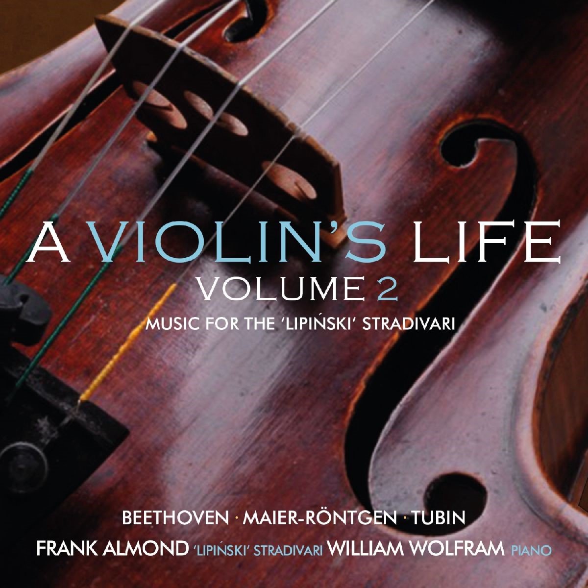 Frank Almond - A Violins Life Vol. 2 Music For The (CD)