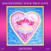 Aeoliah - Magnetizing Your True Love (2 CD)
