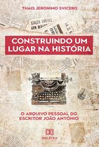 Construindo um lugar na história