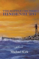 The Battle Cruiser Hindenburg