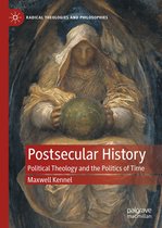 Radical Theologies and Philosophies - Postsecular History