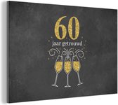 Wanddecoratie Metaal - Aluminium Schilderij Industrieel - Huwelijk - 60 jaar getrouwd - Quotes - Jubileum - Spreuken - 150x100 cm - Dibond - Foto op aluminium - Industriële muurdecoratie - Voor de woonkamer/slaapkamer