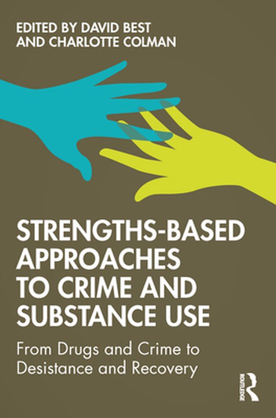 Strengths-Based Approaches to Crime and Substance Use - cover