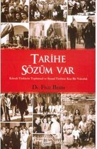 Tarihe Sözüm Var