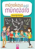 Münakaşa Değil Münazara