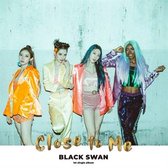 Black Swan - Close To Me (CD)