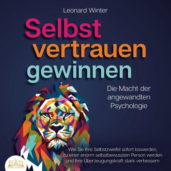 SELBSTVERTRAUEN GEWINNEN - Die Macht der angewandten Psychol ... - cover