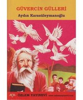 Güvercin Gülleri