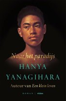 Boek cover Naar het paradijs van Hanya Yanagihara (Paperback)