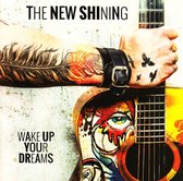 The New Shining - Wake Up Your Dreams (CD)