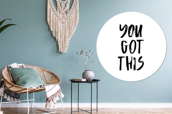 Wall Circle - Wall Circle Indoor - You got this - Proverbes - Citations - ⌀ 150 cm - Décoration murale - Peintures Ronds