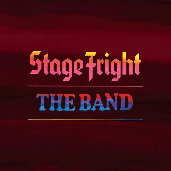 Albumhoes van 'Stage Fright' van The Band met de titel in gekleurde letters op een rode achtergrond.