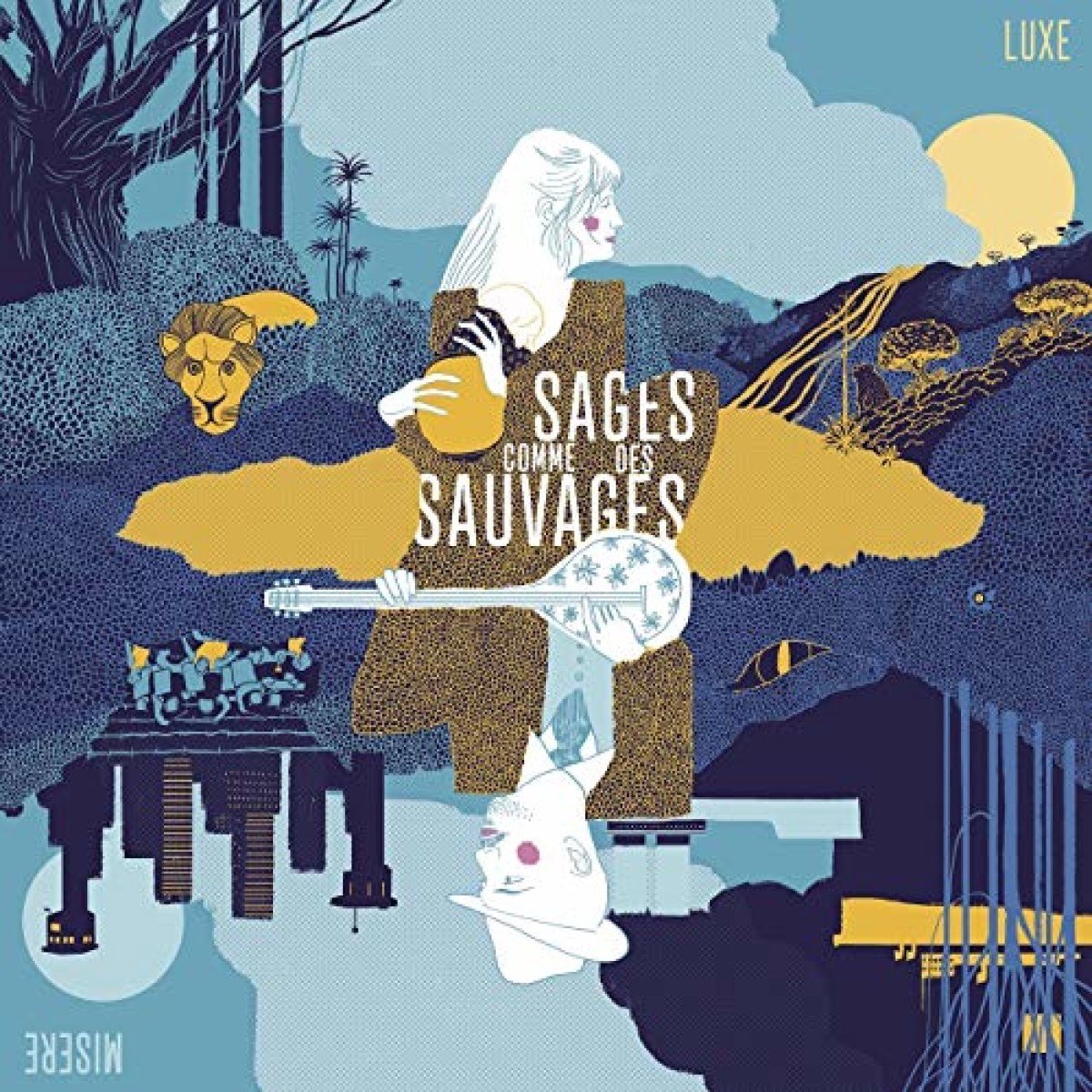 Sages Comme Des Sauvages - Luxe Misère (2 LP)