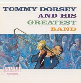 Tommy Dorsey & His Greatest Band - Tommy Dorsey & His Greatest Band (CD)