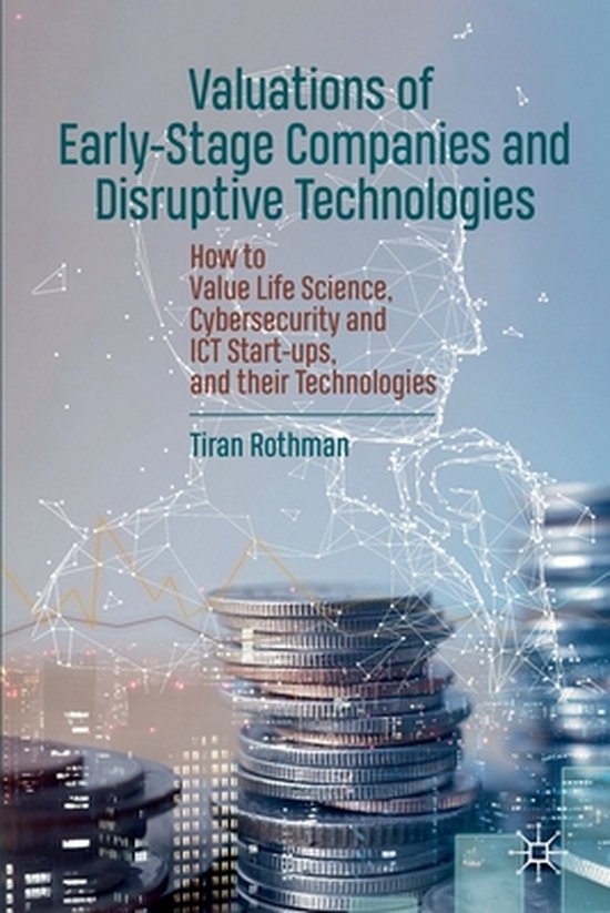 Valuations of Early Stage Companies and Disruptive Technolog ... - cover