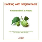 Cooking with Belgian Beers: Great Recipes Flavoured with the Famous 'Westhoek' Beers