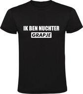 Ik ben nuchter, grapje | Heren T-shirt | Zwart | Feest | Festival | Kroeg | Bier | Wijn | Drank