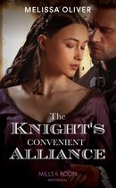 The Knight's Convenient Alliance (Mills & Boon Historical) (Notorious Knights, Book 4)