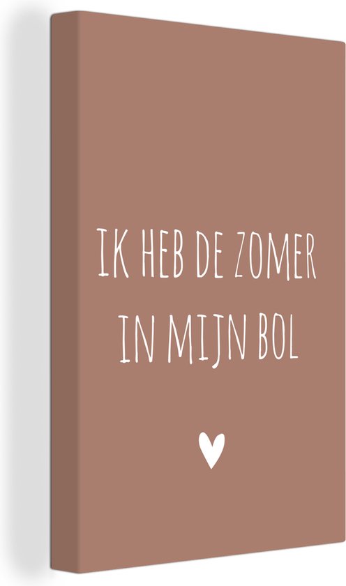 Canvas Schilderij Spreuken - Ik heb de zomer in mijn bol - Quotes