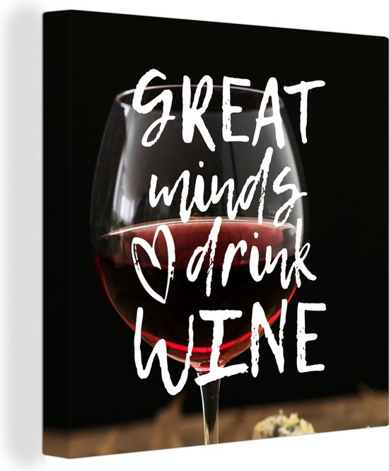 Peintures sur toile - Citation sur le Vin 'Les grands esprits boivent du vin'  avec un... | bol.com