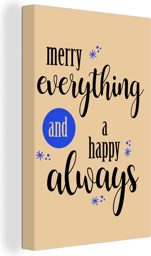 Canvas Schilderij Spreuken - Merry everything and a happy always - Quotes - Kerst - 20x30 cm - Wanddecoratie