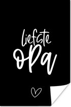 Poster Liefste opa - Spreuken - Opa - Quotes - 20x30 cm - Vaderdag cadeau - Geschenk - Cadeautje voor hem - Tip - Mannen