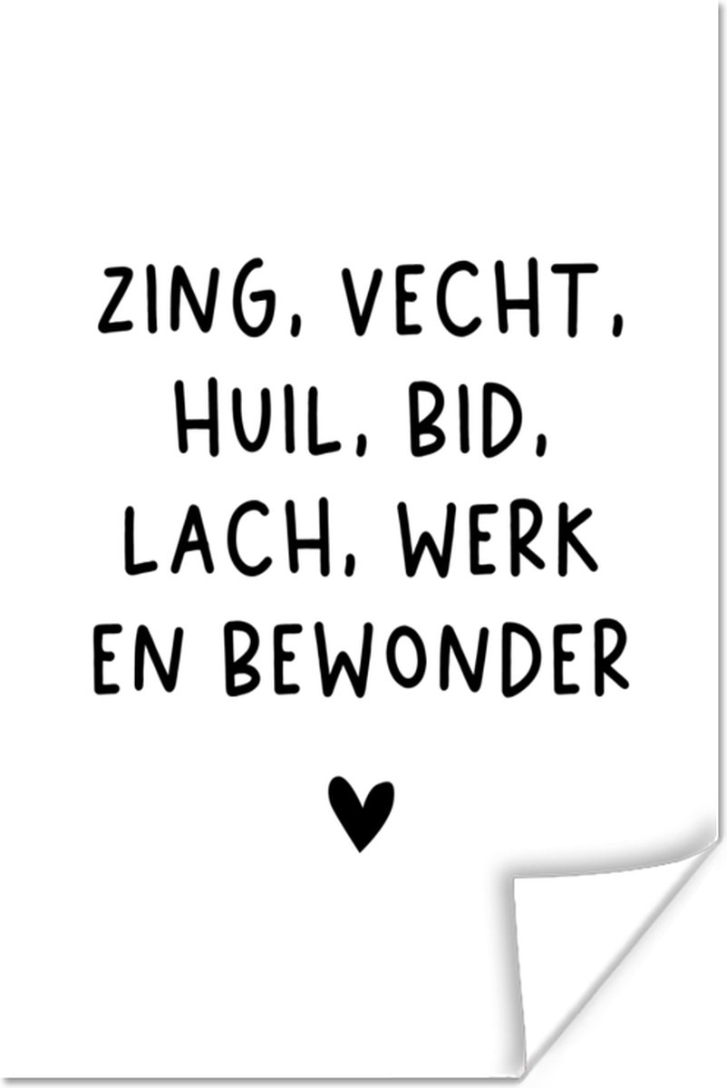 Poster Zing vecht huil bid lach werk en bewonder Quotes Spreuken Ramses Shaffy Poster Zing vecht huil bid lach werk en bewonder Quotes Spreuken Ramses Shaffy