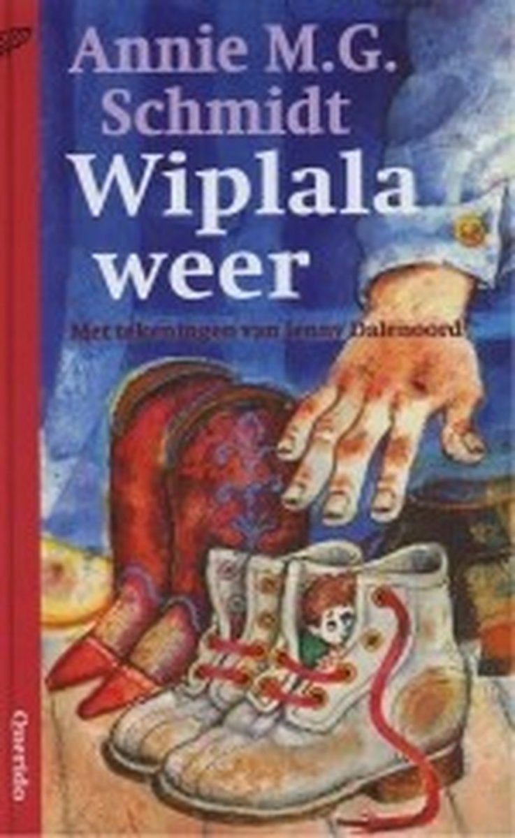 Wiplala Weer Annie M G Schmidt 9789021432816 Boeken Bol wiplala-weer-annie-m-g-schmidt-9789021432816-boeken-bol