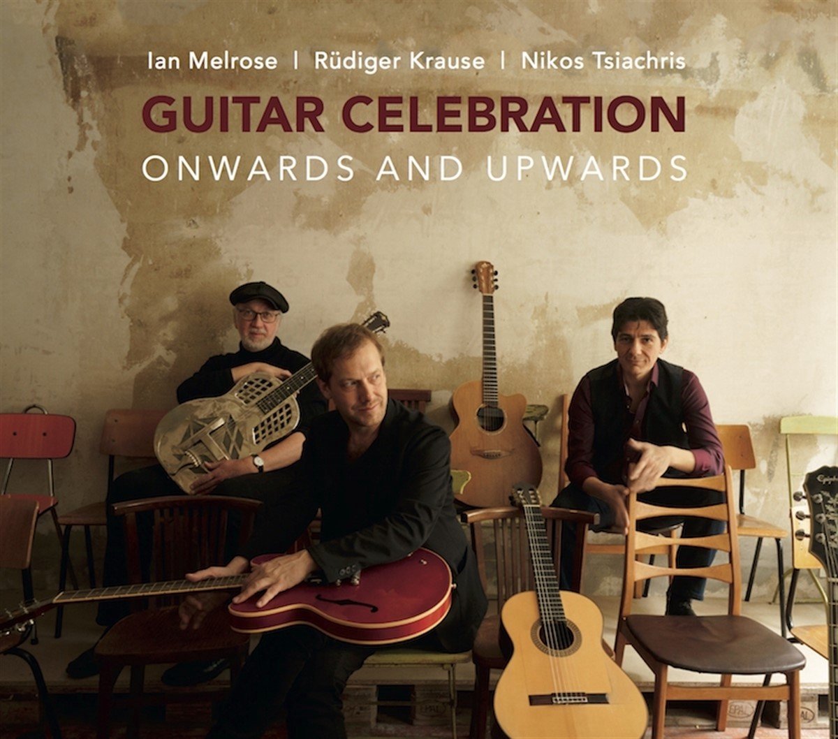 Ian Melrose, Rüdiger Krause, Nikos Tsiachris - Guitar Celebration - Onwards and Upwards (CD)