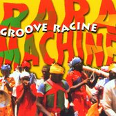 Rara Machine - Groove Racine (CD)
