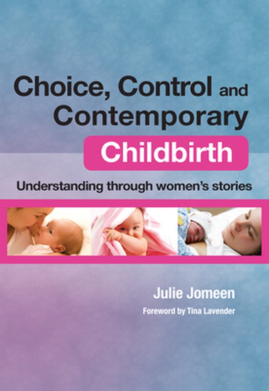 Choice, Control and Contemporary Childbirth - cover