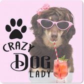 Muismat 30x30 cm - Mousepad Quotes - Crazy dog lady - Spreuken - Hond - Muismatten