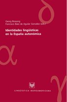 Lingüística Iberoamericana 14 - Identidades lingüísticas en la España autonómica
