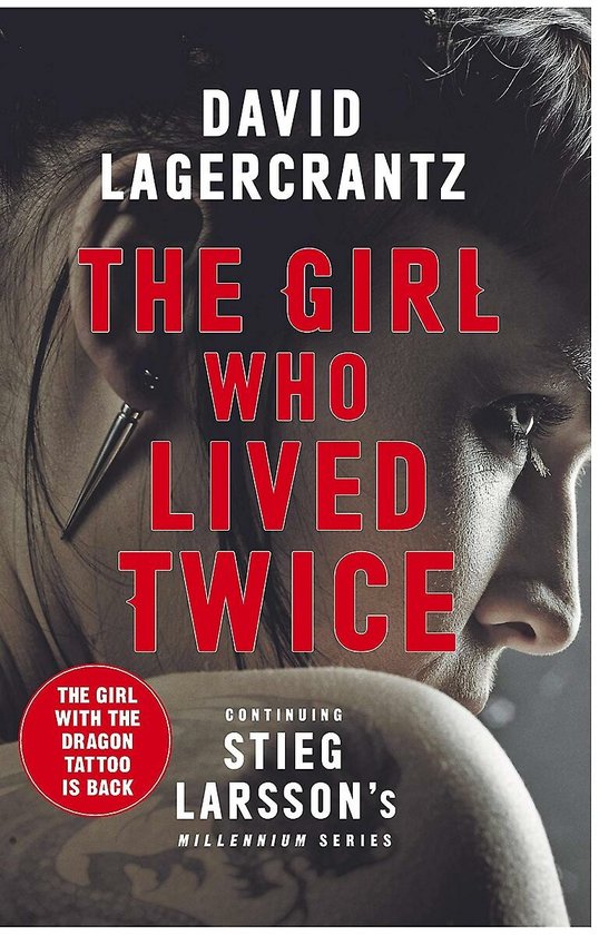 The Girl Who Lived Twice A Thrilling New Dragon Tattoo Story ... - cover