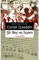 Cizreli İzzeddin Şir Bey ve İsyanı