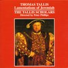 Peter Phillips & The Tallis Scholars - Lamentations Of Jeremiah & Others (CD)
