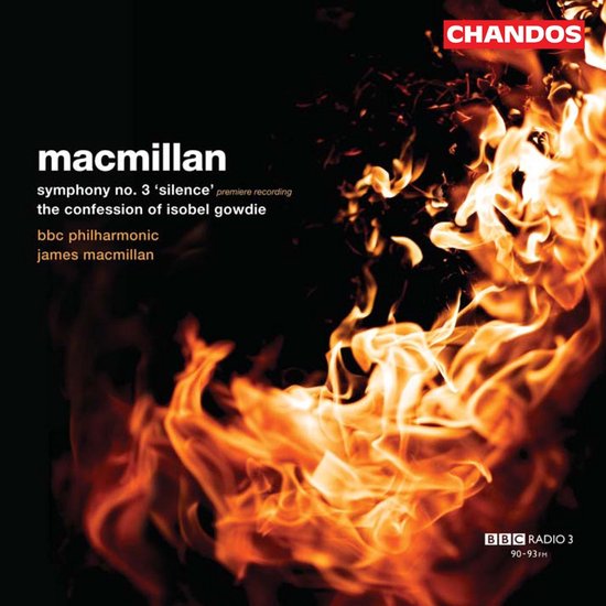 BBC Philharmonic, James MacMillan - MacMillan: Symphony 3 | The Confession Of Isobel Gowdie (CD)