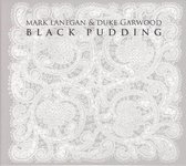 Mark & Duke Garw Lanegan - Black Pudding (CD)