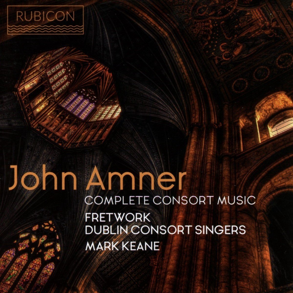 Dublin Consort Singers, Fretwork, Mark Keane - John Amner: Complete Consort Music (CD)