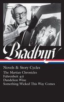 Ray Bradbury: Novels & Story Cycles (LOA #347)