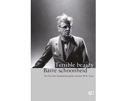 Terrible beauty; Barre schoonheid