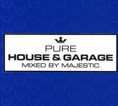 Various Artists - Pure House & Garage - Mixed By Maje (CD)