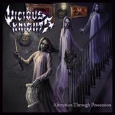 Vicious Knights - Alteration Through Possession (LP)