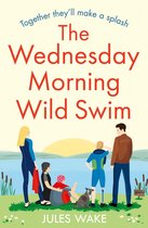 Yorkshire Escape 2 - The Wednesday Morning Wild Swim (Yorkshire Escape, Book 2)