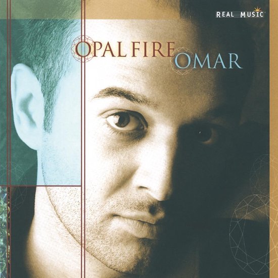 Albumcover met close-up van een man met de tekst 'OPAL FIRE OMAR REAL MUSIC'.