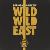 Dubioza Kolektiv - Wild Wild Fast (CD)