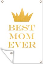 Muurdecoratie Quotes - Best mom ever - Spreuken - Mama - 120x180 cm - Tuinposter - Tuindoek - Buitenposter