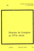 Cahiers d'Humanisme et Renaissance - Histoire de l'exégèse au XVIe siècle. Actes du colloque international de Genève en 1976