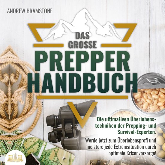 Das große PREPPER HANDBUCH: Die ultimativen Überlebenstech ... - cover